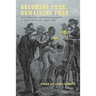 Becoming Free, Remaining Free: Manumission and Enslavement in New Orleans, 1846--1862