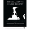 Psychoanalytic Couple Therapy: Foundations of Theory and Practice