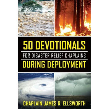 50 Devotionals For Disaster Relief Chaplains During Deployment