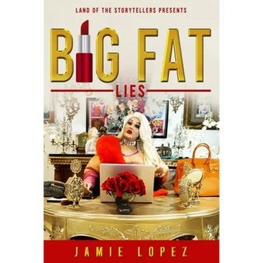 Big Fat Lies