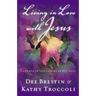 The Living in Love with Jesus: Clothed in the Colors of His Love