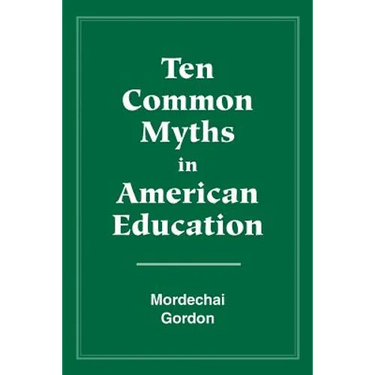 Ten Common Myths in American Education
