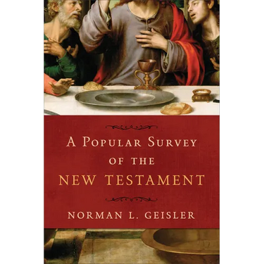A Popular Survey of the New Testament
