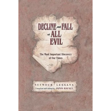 Decline and Fall of All Evil: The Most Important Discovery of Our Times