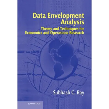 Data Envelopment Analysis: Theory and Techniques for Economics and Operations Research