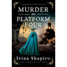 Murder on Platform Four: A gripping and emotional historical mystery