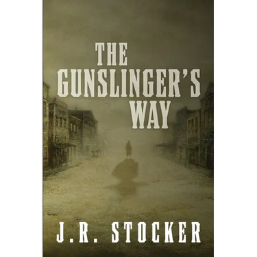The Gunslinger's Way