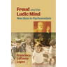 Freud and the Ludic Mind: New Ideas in Psychoanalysis