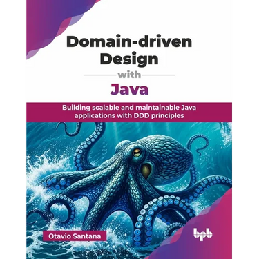 Domain-driven Design with Java: Building scalable and maintainable Java applications with DDD principles (English Edition)