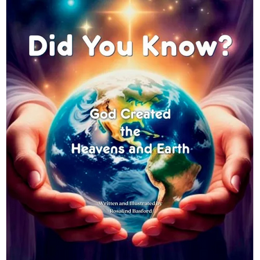 Did You Know? God Created the Heavens and Earth