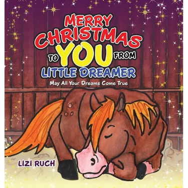 Merry Christmas to You from Little Dreamer: May All Your Dreams Come True