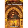 Take up Your Cross: A Theology of Liturgical Abnegation