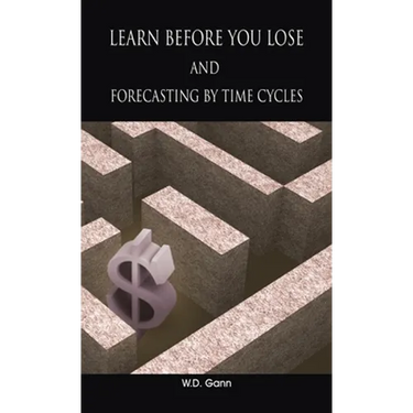 Learn before you lose AND forecasting by time cycles