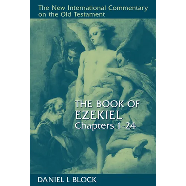 The Book of Ezekiel, Chapters 1-24
