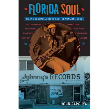 Florida Soul: From Ray Charles to KC and the Sunshine Band