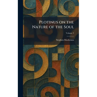 Plotinus on the Nature of the Soul