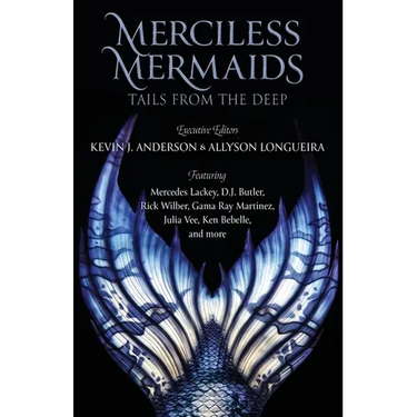 Merciless Mermaids: Tails from the Deep