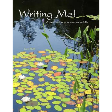 Writing Me! A first writing course for adults