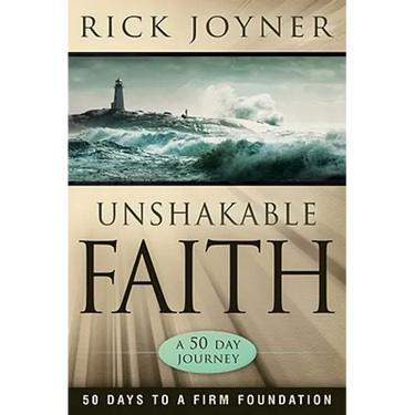 Unshakable Faith: 50 Days to a Firm Foundation