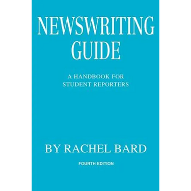 Newswriting Guide: A Handbook for Student Reporters