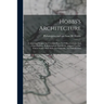 Hobbs's Architecture: Containing Designs And Ground Plans For Villas, Cottages And Other Edifices, Both Suburban And Rural, Adapted To The U