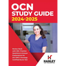 OCN Study Guide 2024-2025: Review Book With 330+ Practice Questions and Answer Explanations for the ONCC Oncology Certified Nurse Test