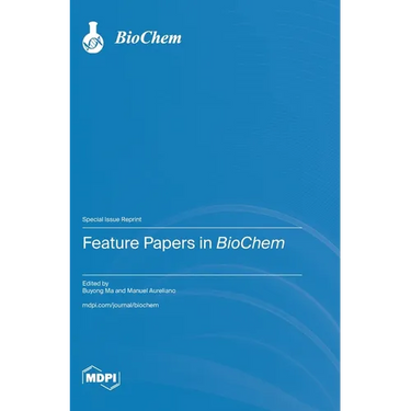 Feature Papers in BioChem