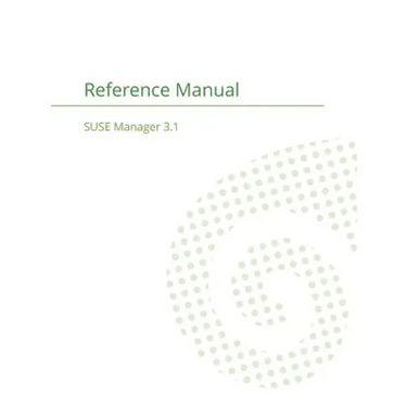 SUSE Manager 3.1: Reference Manual