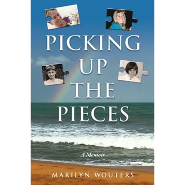 Picking Up the Pieces: A Memoir