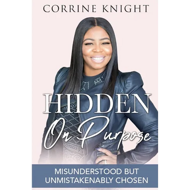 Hidden On Purpose: Misunderstood But Unmistakenably Chosen