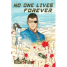 No One Lives Forever