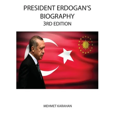 President Erdogan's Biography (3rd Edition)