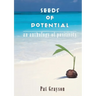 Seeds of Potential: An anthology of positivity