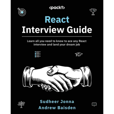 React Interview Guide: Learn all you need to know to ace any React interview and land your dream job