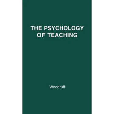 The Psychology of Teaching
