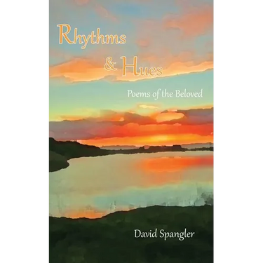 Rhythms and Hues: Poems of the Beloved