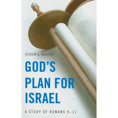 God's Plan for Israel: A Study of Romans 9-11