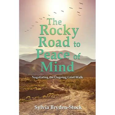 The Rocky Road to Peace of Mind: Negotiating the Ongoing Grief Walk