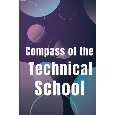 Compass of the Technical School: Your Book To Find Best Technical School In Town