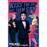 Kiss the Girls and Make Them Spy: An Original Jane Bond Parody