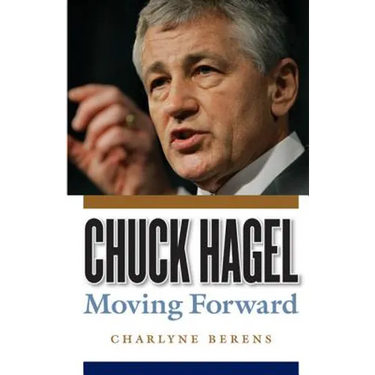 Chuck Hagel: Moving Forward