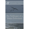 The Soliloquy of a Silent Fisherman