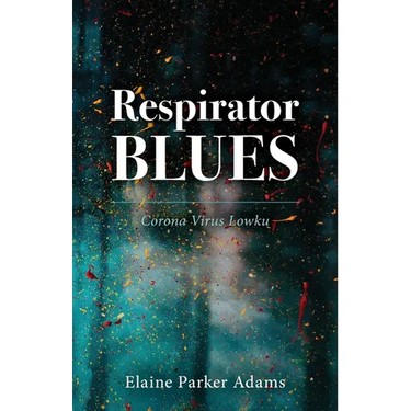 Respirator Blues