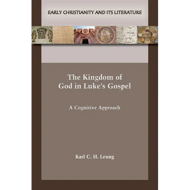 The Kingdom of God in Luke's Gospel: A Cognitive Approach