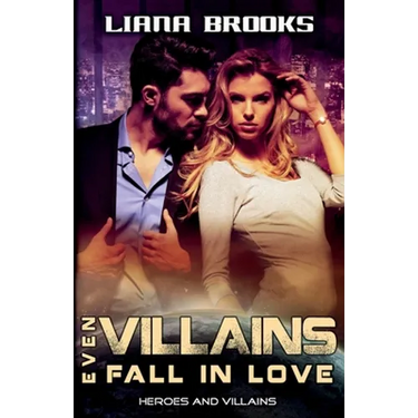 Even Villains Fall In Love