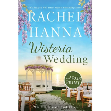 Wisteria Wedding: Large Print