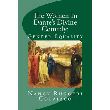 The Women In Dante's Divine Comedy: Gender Equality