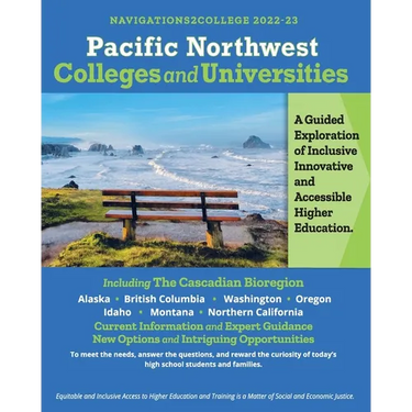 Pacific Northwest Colleges and Universities: A Guided Exploration of Inclusive, Innovative and Accessible Education