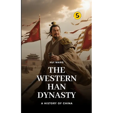 The Western Han Dynasty: Part One