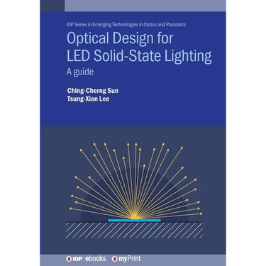 Optical Design for LED Solid-State Lighting: A guide